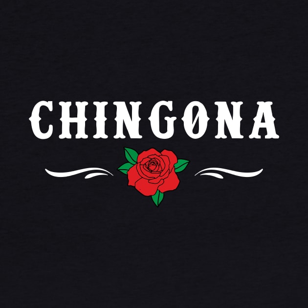 Womens Chingona design | Badass designs for women by KuTees